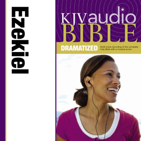 Dramatized Audio Bible - King James Version, KJV: (23) Ezekiel