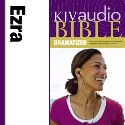 Dramatized Audio Bible - King James Version, KJV: (14) Ezra
