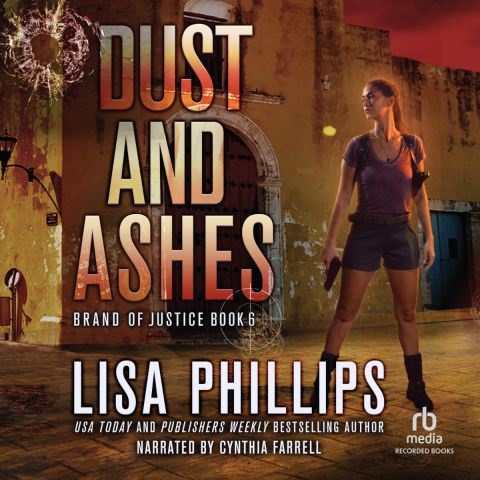 Dust and Ashes (Brand of Justice, Book #6)