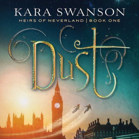Dust (Heirs of Neverland, Book #1) 