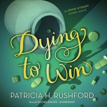Dying to Win (The Jennie McGrady Mysteries, Book #6)
