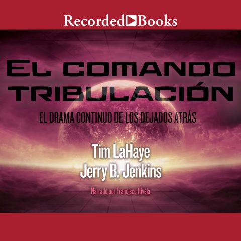 El comando tribulacíon (Tribulation Force) (Left Behind, Book #2)