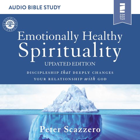 Emotionally Healthy Spirituality (Audio Bible Studies)
