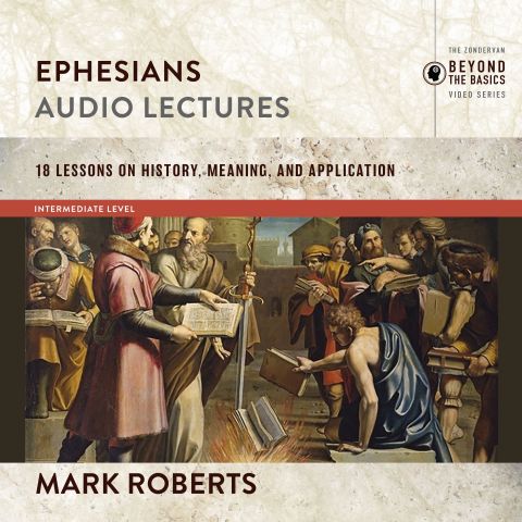 Ephesians: Audio Lectures (Zondervan Biblical and Theological Lectures)