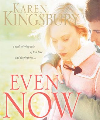 Even Now (Lost Love Series, Book #1)