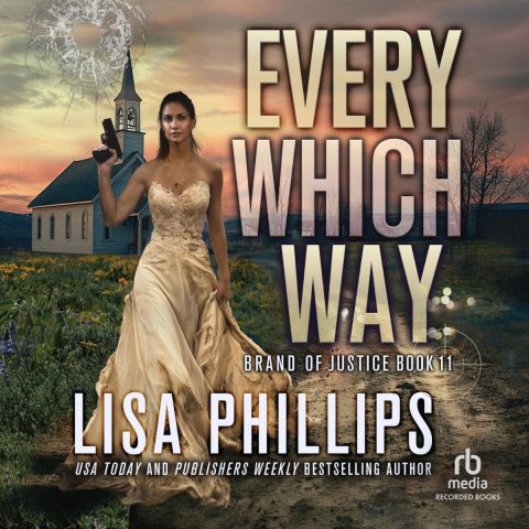 Every Which Way (Brand of Justice, Book #11)