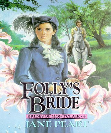 Folly's Bride (Brides of Montclair, Book #4)