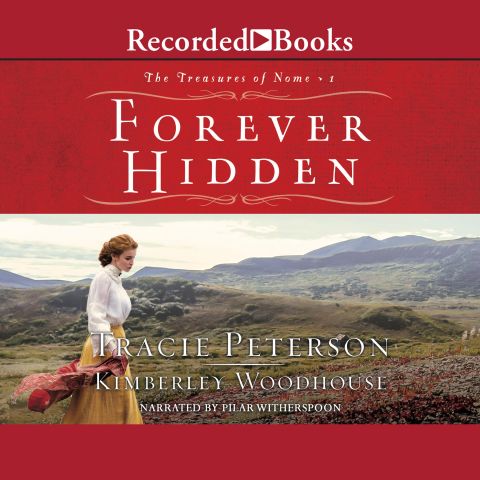 Forever Hidden (Treasures of Nome, Book #1)