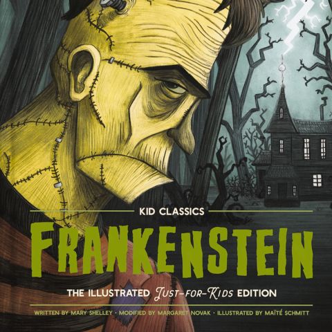 Frankenstein - Kid Classics (Kid Classic, Book #2)