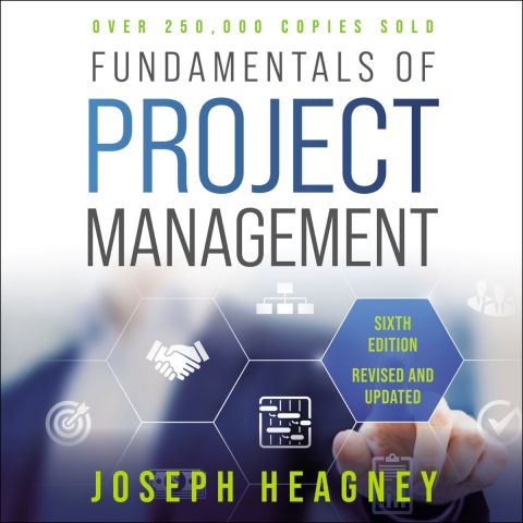 Fundamentals of Project Management, Sixth Edition