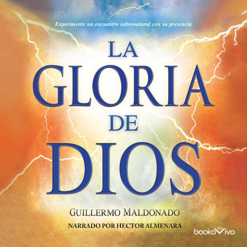 La gloria de Dios (The Glory of God)