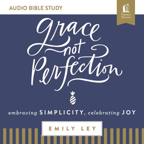 Grace, Not Perfection (Audio Bible Studies)