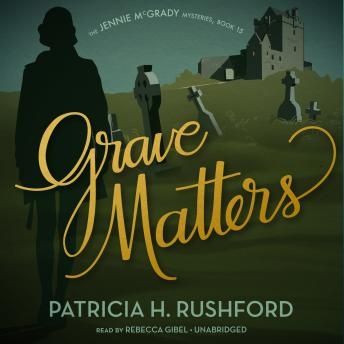 Grave Matters (The Jennie McGrady Mysteries, Book #15)
