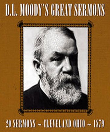 D.L. Moody's Great Sermons