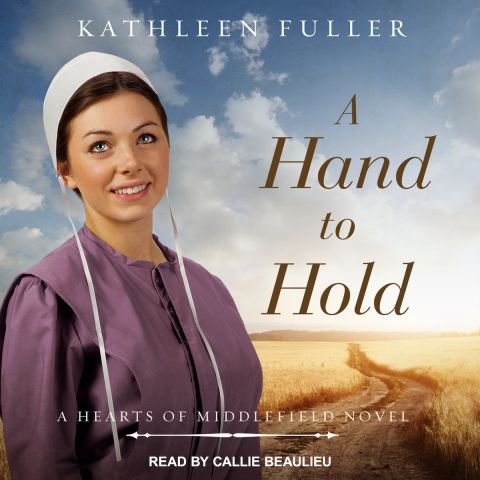 A Hand to Hold (Hearts of Middlefield, Book #3)