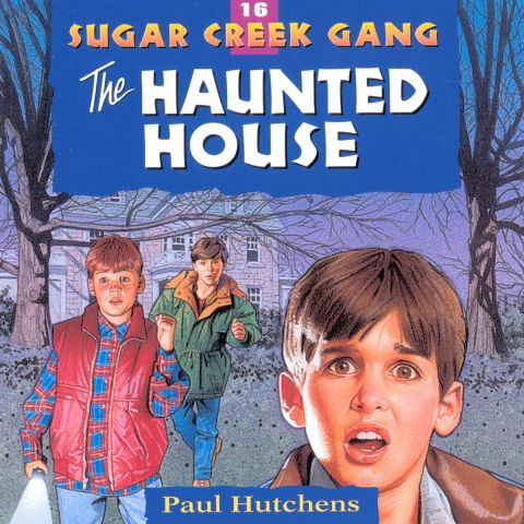 The Haunted House (Sugar Creek Gang, Book #16)