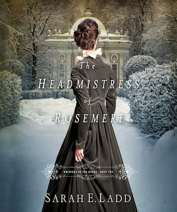 The Headmistress of Rosemere (Whispers On The Moors, Book #2)