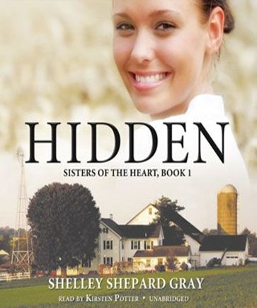 Hidden (Sisters of the Heart Series, Book #1)