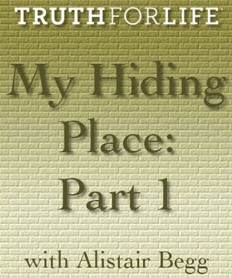 My Hiding Place Part 1