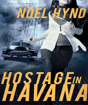 Hostage in Havana (The Cuban Trilogy, Book #1) 