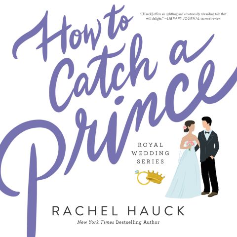 How to Catch a Prince (Royal Wedding Series, Book #3)