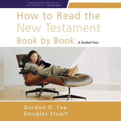 How To Read The New Testament, Book By Book