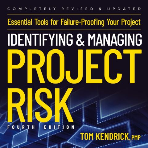 Identifying And Managing Project Risk: 4th Edition