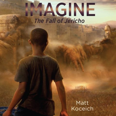 Imagine. . .The Fall of Jericho (Imagine...Series, Book #3)