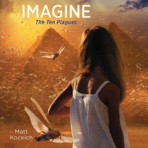 Imagine… The Ten Plagues (Imagine Series, Book #2)