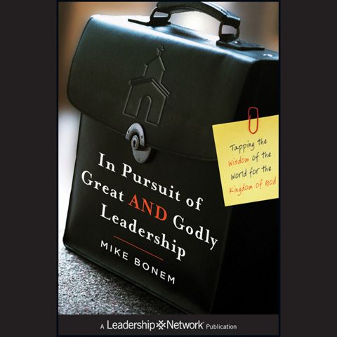 In Pursuit of Great AND Godly Leadership