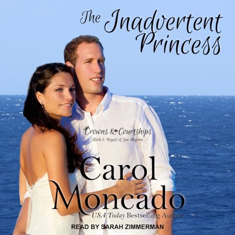 The Inadvertent Princess (Crowns & Courtships, Book #2)