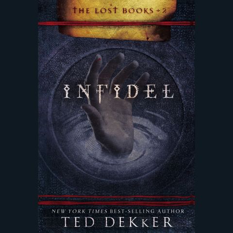 Infidel (The Lost Books, Book #2)