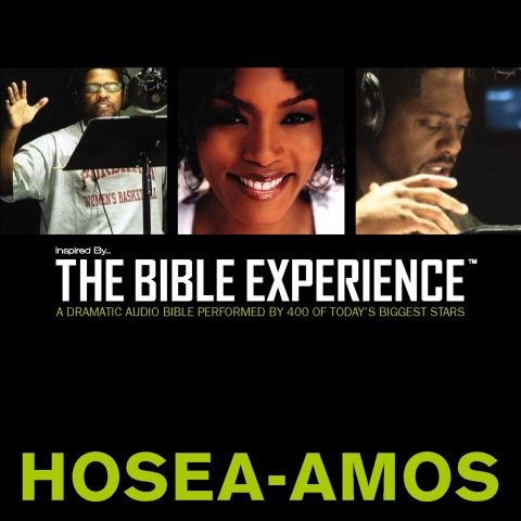 Inspired By … The Bible Experience Audio Bible - Today's New International Version, TNIV: (25) Hosea, Joel, and Amos