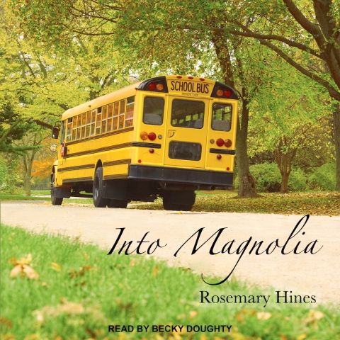 Into Magnolia (Sandy Cove, Book #3)
