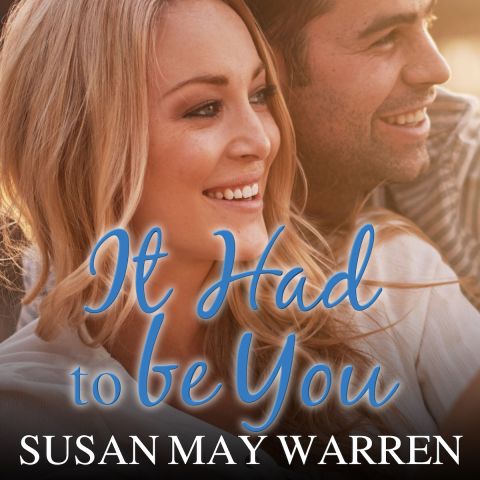 It Had to Be You (Christiansen Family, Book #2)