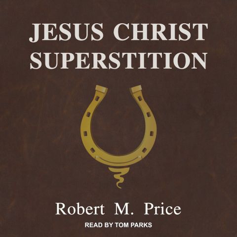 Jesus Christ Superstition