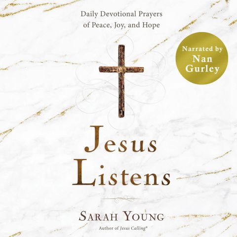 Jesus Listens (Narrated by Nan Gurley)