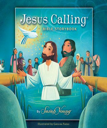 The Jesus Calling Bible Storybook