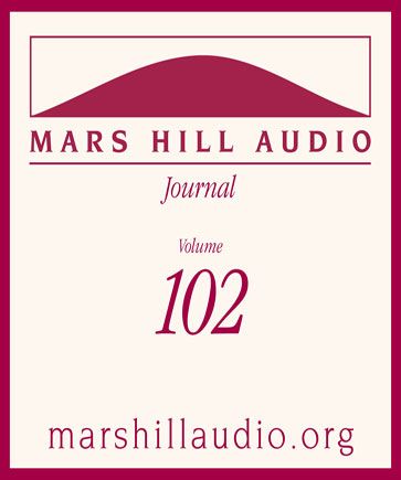 Mars Hill Audio Journal, Volume 102