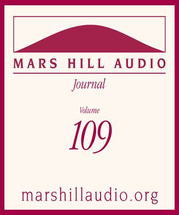 Mars Hill Audio Journal, Volume 109