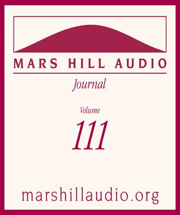Mars Hill Audio Journal, Volume 111