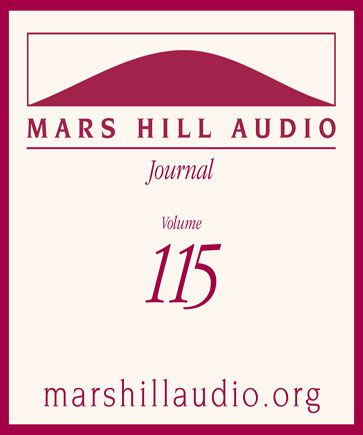 Mars Hill Audio Journal, Volume 115