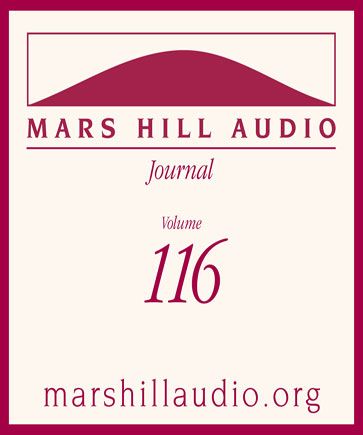 Mars Hill Audio Journal, Volume 116