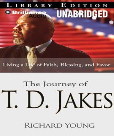 The Journey of T. D. Jakes