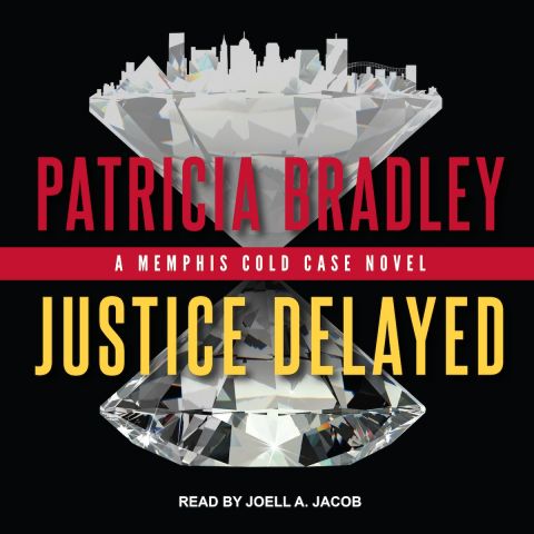 Justice Delayed (Memphis Cold Case, Book #1)