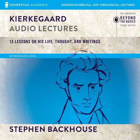 Kierkegaard: Audio Lectures