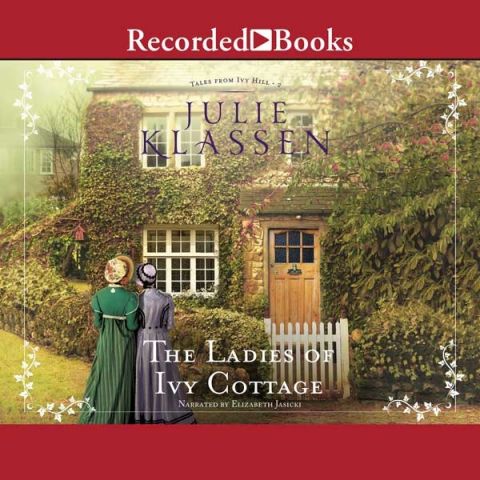 The Ladies of Ivy Cottage (Tales from Ivy Hill, Book #2) 