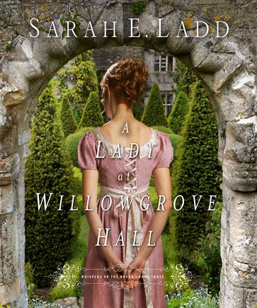A Lady at Willowgrove Hall (Whispers On The Moors, Book #3)