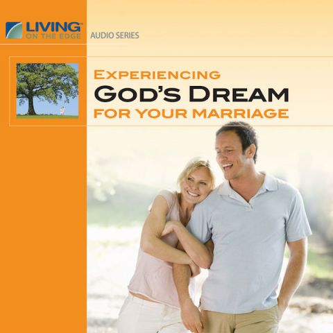 Experiencing God's Dream for Your Marriage Teaching Series