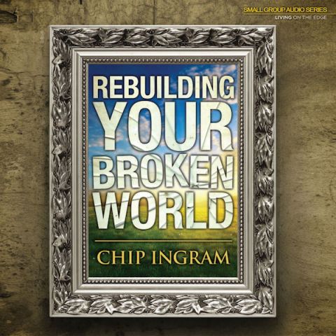 Rebuilding Your Broken World Teaching Series